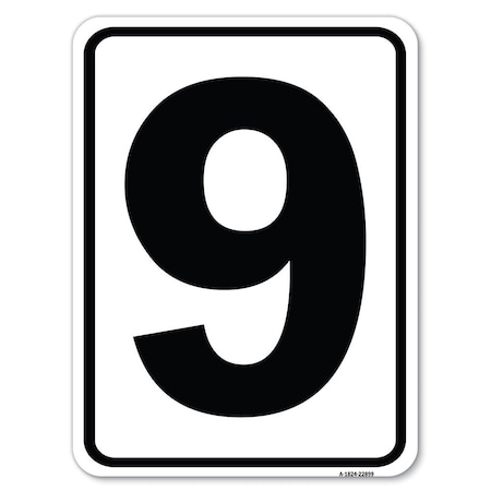 Signmission Sign with Number 9 Heavy-Gauge Aluminum Rust Proof Parking Sign A-1824-22899